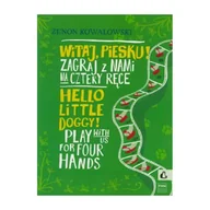 Podręczniki dla szkół zawodowych - Witaj, piesku! Zagraj z nami na cztery ręce - miniaturka - grafika 1
