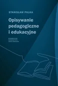 Pedagogika i dydaktyka - Opisywanie pedagogiczne i edukacyjne - miniaturka - grafika 1