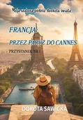 E-booki - przewodniki - Moja szalona podróż dookoła świata. Francja: przez Paryż do Cannes - miniaturka - grafika 1