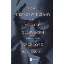 Czas Nieprzewidziany Długa Rozprawa Bez Pana Wójta I Plebana Michał Głowiński,grzegorz Wołowiec - Publicystyka - miniaturka - grafika 1