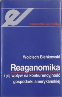 Reaganomika i jej wpływ na konkurencyjność gospodarki amerykańskiej - Biznes - miniaturka - grafika 1