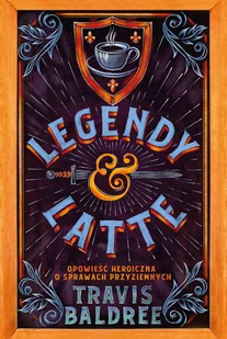 Legendy i latte - Fantasy - miniaturka - grafika 1