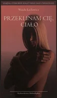 Felietony i reportaże - Przeklinam cię, ciało - miniaturka - grafika 1