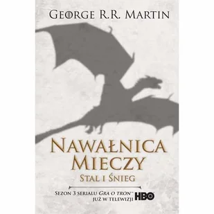 Zysk i S-ka Nawałnica mieczy. Tom 1. Stal i śnieg - George R.R. Martin - Fantasy - miniaturka - grafika 1