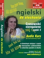 Audiobooki do nauki języków - Angielski do słuchania. Czasowniki nieregularne. Część 2 - miniaturka - grafika 1