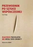 Książki o kulturze i sztuce - Arkady Przewodnik po sztuce współczesnej - Hodge Susie - miniaturka - grafika 1