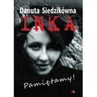 Historia świata - Danuta Siedzikówna Inka Pamiętamy! ks Jarosław Wąsowicz SDB - miniaturka - grafika 1