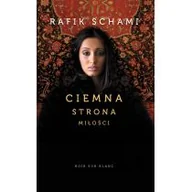 Literatura obyczajowa - Wydawnictwo Literackie Rafik Schami Ciemna strona miłości - miniaturka - grafika 1