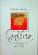 Książki o kulturze i sztuce - Galeria O wybranych malarzach i malarstwie współczesnym plus dedykacja Nowosielskiego - miniaturka - grafika 1