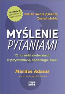 Myślenie Pytaniami Wyd 3 Marilee Adams - Poradniki hobbystyczne - miniaturka - grafika 1