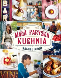 Albatros Mała paryska kuchnia - Khoo Rachel - Książki kucharskie - miniaturka - grafika 1