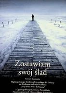 Poezja - Zostawiam swój ślad - miniaturka - grafika 1
