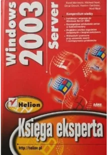 Windows Server 2003 Księga eksperta Rand Morimoto - Podstawy obsługi komputera - miniaturka - grafika 2