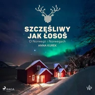 Audiobooki - literatura faktu - Szczęśliwy jak łosoś. O Norwegii i Norwegach - miniaturka - grafika 1