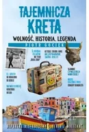 Felietony i reportaże - Tajemnicza Kreta Wolność historia legenda - Piotr Gociek - miniaturka - grafika 1