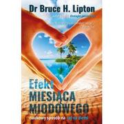 E-booki - nauka - Efekt miesiąca miodowego dr Bruce H Lipton EPUB) - miniaturka - grafika 1