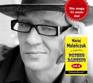 Maciej Maleńczuk z Zespołem Psychodancing Maciej Maleńczuk z zespołem Psychodancing Psychodancing 2 Digipack) - Muzyka alternatywna - miniaturka - grafika 1