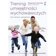 Pedagogika i dydaktyka - GWP Gdańskie Wydawnictwo Psychologiczne Małgorzata Całusińska, Wojciech Malinowski Trening umiejętności wychowawczych - miniaturka - grafika 1