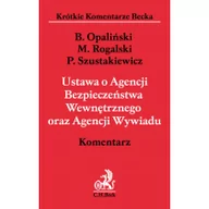 Prawo - Ustawa o Agencji Bezpieczeństwa Wewnętrznego oraz Agencji Wywiadu. Komentarz - dr Bartłomiej Opaliński, dr hab. Maciej Rogalski, prof. UŁ dr hab. Prze - miniaturka - grafika 1