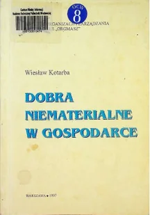 Dobra niematerialne w gospodarce - Felietony i reportaże - miniaturka - grafika 1