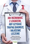 Rozwój osobisty - Jak rozmawiać z lekarzem, aby uzyskać trafną diagnozę i właściwe leczeni - miniaturka - grafika 1