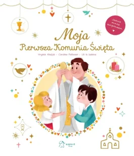 Moja Pierwsza Komunia Święta - Virginie Aladjidi - Pamiątka Pierwszej Komunii Świętej - miniaturka - grafika 1