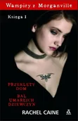 Fantasy - Wampiry z Morganville. Księga 1. Przeklęty dom. Bal umarłych dziewczyn - miniaturka - grafika 1