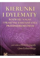 Biznes - Kierunki i dylematy rozwoju nauki i praktyki zarządzania przedsiębiorstwem - miniaturka - grafika 1