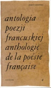 Antologia poezji francuskiej / Antologie de la poesie francaise - Poezja - miniaturka - grafika 1