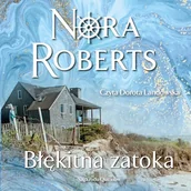Audiobooki - literatura popularnonaukowa - Błękitna zatoka. Saga rodu Quinnów. Tom 4 Nora Roberts - miniaturka - grafika 1