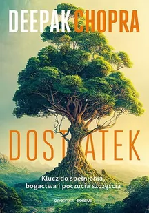 Dostatek. Klucz do spełnienia, bogactwa i poczucia szczęścia - Audiobooki - poradniki Dostatek. Klucz do spełnienia, bogactwa i poczucia szczęścia - Audiobooki - poradniki - miniaturka - grafika 1