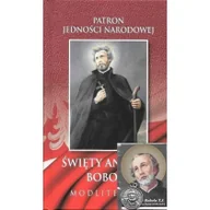 Religia i religioznawstwo - Patron jedności narodowej Święty Andrzej Bobola modlitewnik NOWA Używana - miniaturka - grafika 1