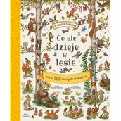 Literatura popularno naukowa dla młodzieży - Co się dzieje w lesie - miniaturka - grafika 1
