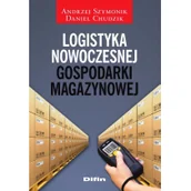 Podręczniki dla szkół wyższych - Szymonik Andrzej, Chudzik Daniel Logistyka nowoczesnej gospodarki magazynowej - dostępny od ręki, natychmiastowa wysyłka - miniaturka - grafika 1