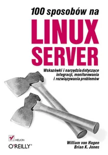 100 sposobów na Linux Server - Systemy operacyjne i oprogramowanie - miniaturka - grafika 1