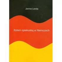 Byłam opiekunką w Niemczech - Janina Lenda - Historia świata - miniaturka - grafika 1