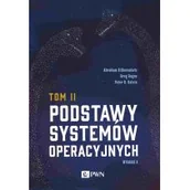 Systemy operacyjne i oprogramowanie - Wydawnictwo Naukowe PWN Podstawy systemów operacyjnych Tom II - miniaturka - grafika 1