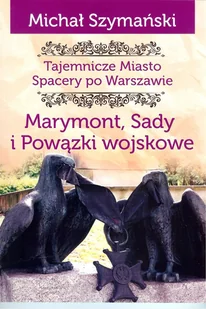 Marymont Sady i Powązki Wojskowe Spacery po Warszawie - Historia świata - miniaturka - grafika 1