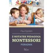 Materiały pomocnicze dla nauczycieli - Z notatek obserwatora. Montessori. Poradnik - miniaturka - grafika 1