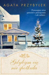 Gdybym cię nie spotkała Agata Przybyłek EPUB) - E-booki - literatura polska - miniaturka - grafika 2