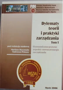 Dylematy teorii i praktyki zarządzania tom I - Zarządzanie - miniaturka - grafika 1