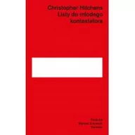 Felietony i reportaże - Karakter Listy do młodego kontestatora - Christopher Hitchens - miniaturka - grafika 1