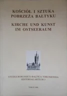 Książki o kulturze i sztuce - Kościół i sztuka pobrzeża Bałtyku - miniaturka - grafika 1