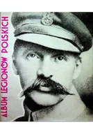 Biografie i autobiografie - Album Legionów Polskich Reprint z 1933 r. - miniaturka - grafika 1