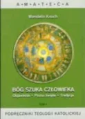 Religia i religioznawstwo - Bóg szuka człowieka. Objawienie. Pismo święte. Tradycja. Seria: Amateca - miniaturka - grafika 1