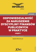 E-booki - prawo - Odpowiedzialność za naruszenie dyscypliny finansów publicznych w praktyce. Część 1 - miniaturka - grafika 1