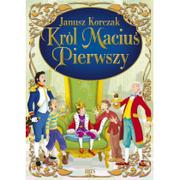 Lektury szkoła podstawowa - BOOKS Król Maciuś Pierwszy - Janusz Korczak - miniaturka - grafika 1