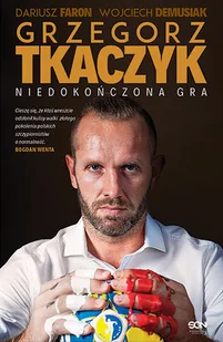 Grzegorz Tkaczyk. Niedokończona gra - Biografie i autobiografie - miniaturka - grafika 1