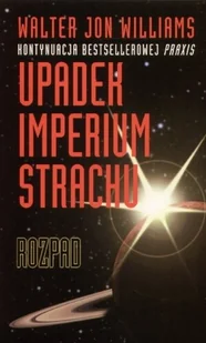 Upadek imperium strachu - rozpad - Horror, fantastyka grozy - miniaturka - grafika 1