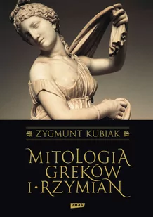 Mitologia Greków i Rzymian - Zygmunt Kubiak - Nauka - miniaturka - grafika 1